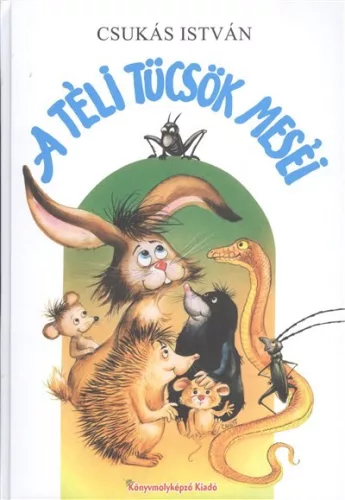 A téli tücsök meséi - Mesekönyvek, mesegyűjtemények mesék és fejlesztő könyvek gyermekeknek