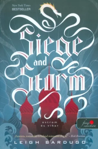 Siege and Storm - Ostrom és vihar /Grisha trilógia 2. - Fantasy  témájú könyvek és olvasmányok