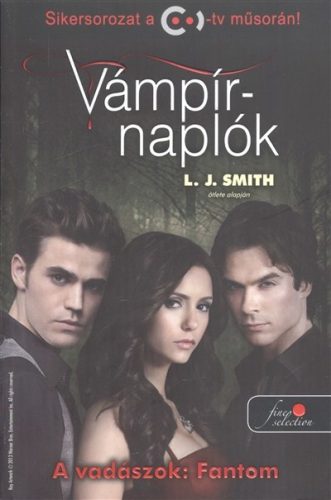 Vámpírnaplók 8. - A vadászok: Fantom /Puha - Thriller  témájú könyvek és olvasmányok