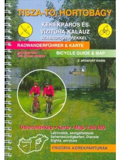   Tisza-tó, Hortobágy kerékpáros és vízitúra-kalauz szabadidőtippekkel (2. kiadás)