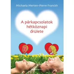 A párkapcsolatok hétköznapi őrülete