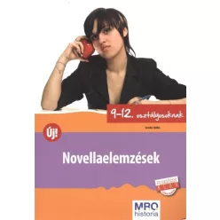 Novellaelemzések 9-12. osztályosoknak - Magyar irodalom  témájú könyvek és olvasmányok