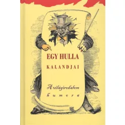 EGY HULLA KALANDJAI /A VILÁGIRODALOM HUMORA