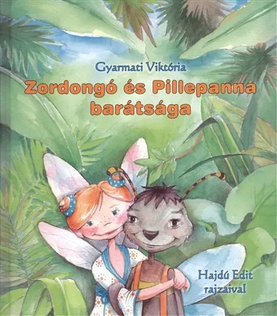 Zordongó és Pillepanna barátsága