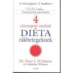 4 vércsoport szerinti diéta /Rákbetegeknek - Orvosi könyvek egészségtudatos életmódhoz kapcsolódó könyvek