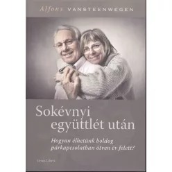 Sokévnyi együttlét után /Hogyan élhetünk boldog párkapcsolatban ötven év felett? - Pszichológia  témájú könyvek és olvasmányok