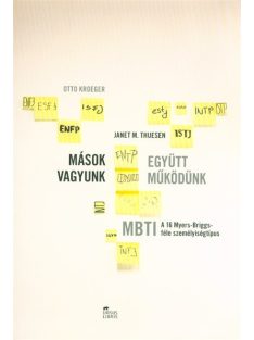   Mások vagyunk - Együtt működünk /A 16 Myers-Briggs-féle személyiségtípus