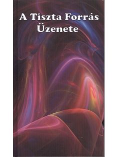 A tiszta forrás üzenete