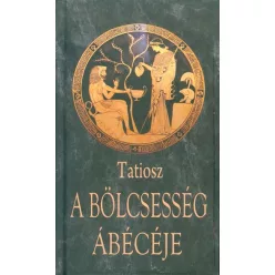 *A bölcsesség ábécéje - Gondolatok, aforizmák  témájú könyvek és olvasmányok