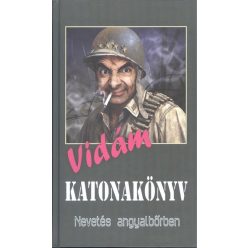 Vidám katonakönyv /Nevetés angyalbőrben - Szórakoztató Irodalom  témájú könyvek és olvasmányok