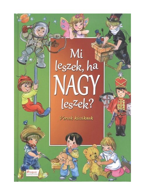 Mi leszek, ha nagy leszek? /Versek kicsiknek