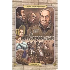 A NYOMORULTAK /AZ IRODALOM KLASSZIKUSAI KÉPREGÉNYBEN