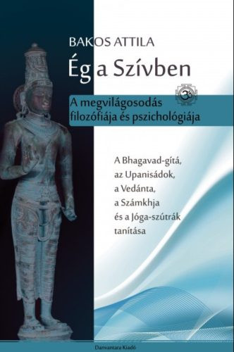 Ég a szívben - A megvilágosodás filozófiája és pszichológiája - Keleti tanítások  témájú könyvek és olvasmányok