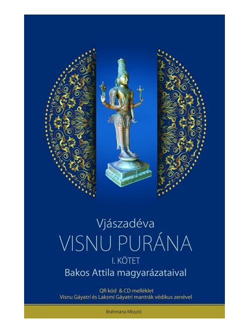 Visnu Purána I. - Bakos Attila magyarázataival