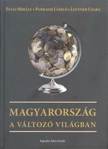 Magyarország a változó világban - Közgazdaságtan  témájú könyvek és olvasmányok