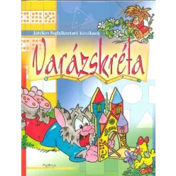 VARÁZSKRÉTA /JÁTÉKOS FOGLALKOZTATÓ KICSIKNEK