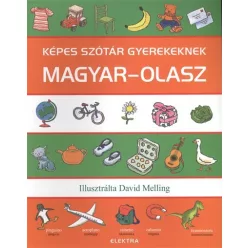 KÉPES SZÓTÁR GYEREKEKNEK: MAGYAR-OLASZ