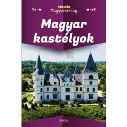 Magyar kastélyok - Vár rád Magyarország - Ismeretterjesztő  témájú könyvek és olvasmányok