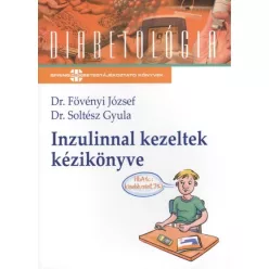 Inzulinnal kezeltek kézikönyve /Diabetológia - Ismeretterjesztés egészségtudatos életmódhoz kapcsolódó könyvek