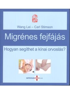 Migrénes fejfájás /Hogyan segíthet a kínai orvoslás?