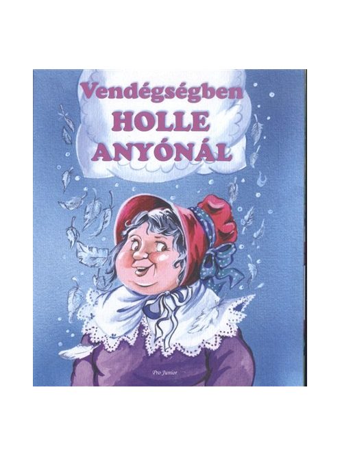 Vendégségben Holle anyónál /Leporelló §K