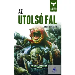 AZ UTOLSÓ FAL /WARHAMMER 40.000 - Sci-fi  témájú könyvek és olvasmányok