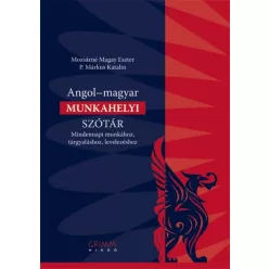 Angol-magyar munkahelyi szótár /Mindennapi munkához, tárgyaláshoz, levelezéshez - Angol  témájú könyvek és olvasmányok