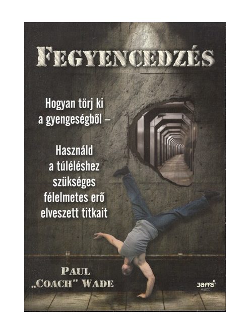 Fegyencedzés 1.