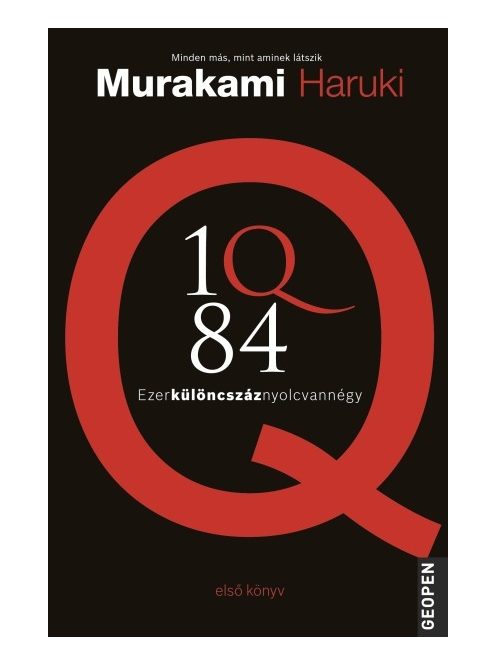 1Q84 - Ezerkülöncszáz nyolcvannégy 1.
