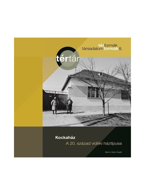 Kockaház - A 20. század vidéki háztípusa