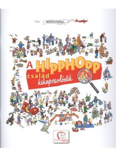  A Hipphopp család kikapcsolódik /+ ajándék Tudatos Szülők Lapja