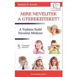 Mire nevelitek a gyerekeiteket? /Tudatos Szülő