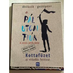   A Pál utcai fiúk - a zenés játék dalai /Kottafüzet az előadás fotóival