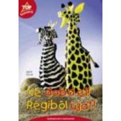 TOP BARKÁCSÖTLETEK /NE DOBD EL! RÉGIBŐL ÚJAT! - Ismeretterjesztés  témájú könyvek és olvasmányok